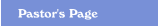 Pastor's Page